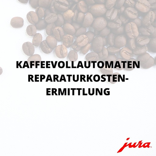 Kostenvoranschlag: Jura Kaffeevollautomaten
